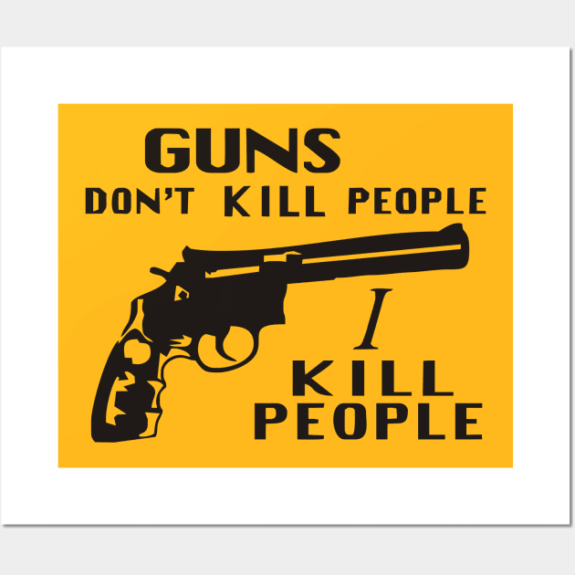 Happy Gilmore - Guns Don't Kill People, I Kill People Wall Art by grekhov